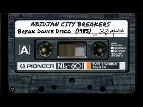 ABIDJAN CITY BREAKERS - Break Dance Disco (1983)