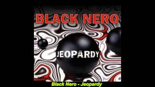 Black Nero - Jeopardy (Extended Version)