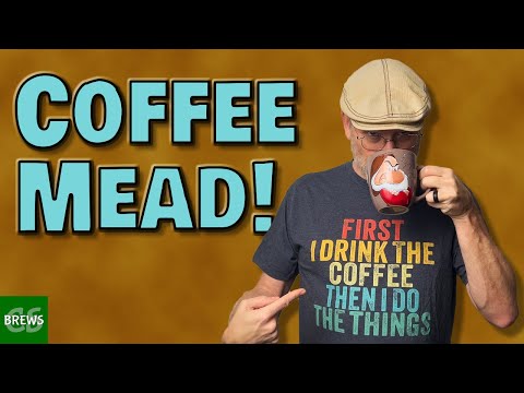 Coffee Mead - Coffeemel - How to Make  Mead with Coffee