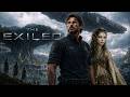 THE EXILED A Soldier Declared Dead Finds New Life On An Alien World Sci Fi Full Movie 2026 4K