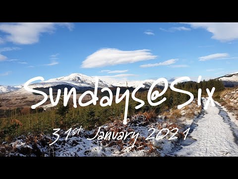 Sundays@Six  31st Jan 21 with Callander Baptist Fellowship