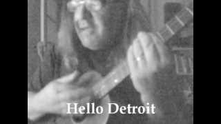 Hello Detroit / Bogdon Vasquaf and ukulele