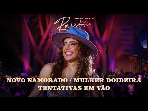 Lauana Prado Raiz Goiânia - Novo Namorado / Mulher Doideira / Tentativas Em Vão