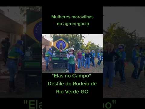 TBT - Desfile do Rodeio de Rio Verde-GO - Elas no Campo 2022