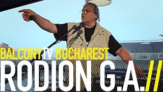 RODION G.A. - UN NEBUN (A FOOL) (BalconyTV)