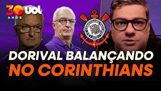 CORINTHIANS: DORIVAL PODE SER DEMITIDO CASO TENHA DERROTA CONTRA CHAPE E FLA, DIZ SAMIR CARVALHO