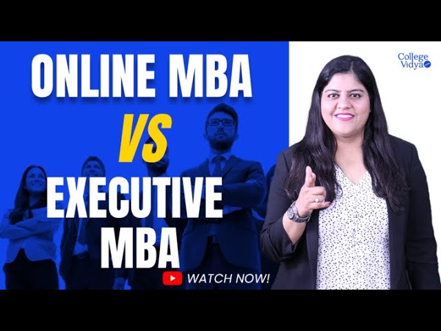 Online MBA vs Executive MBA| Which course is worth doing?
