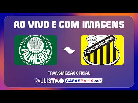 JOGO COMPLETO: PALMEIRAS X GRÊMIO NOVORIZONTINO  | PAULISTÃO CASAS BAHIA