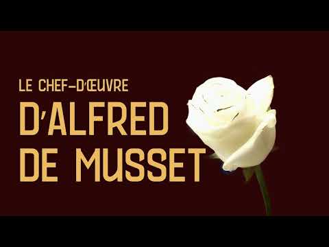 Le chef-d’œuvre d’Alfred de Musset ! 