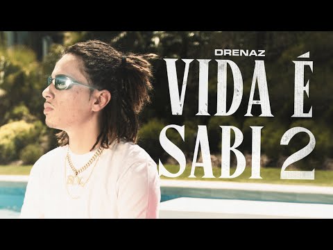 DreNaz - Vida É Sabi 2 [Official Music Video]