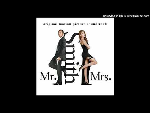 Mr & Mrs Smith - End Credits - John Powell