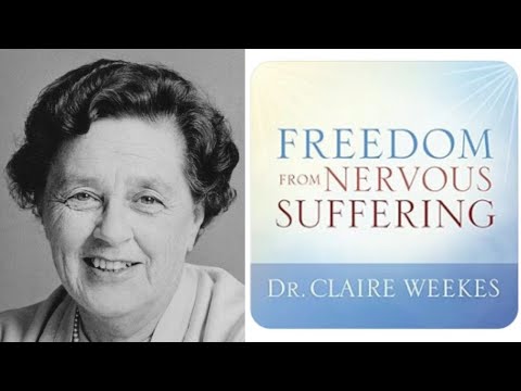 Dr. Claire Weekes "FREEDOM FROM NERVOUS SUFFERING" Audiobook