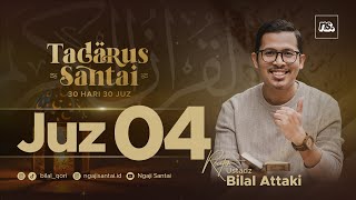 Download lagu JUZ 4 (2023) - Ust. Bilal Attaki mp3