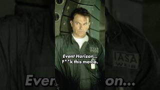 “Event Horizon” should come with a warning