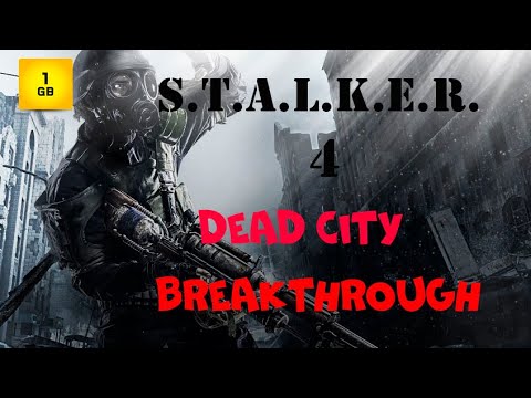 S.T.A.L.K.E.R. - DEAD CITY BREAKTHROUGH ч.4 Зачистка Янтаря. Лаборатория X-16 Фрагмент документа ч.5