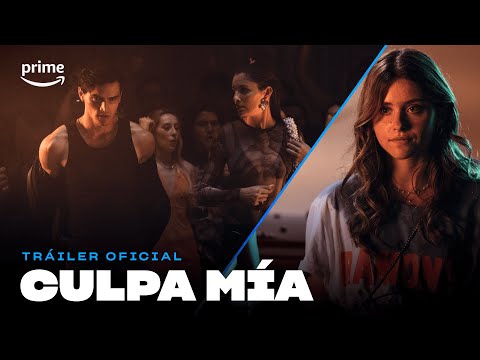 Culpa mía - Tráiler oficial I Prime Video