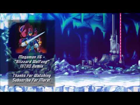 Megaman X6 - "North Pole Area (Wolfang Stage)" NITRO Remix (Request)