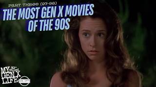 The Most Gen X Movies of the 90s (Part Three: 1997-1998)