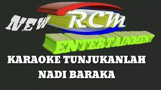 Download lagu TUNJUKANLAH# NADI BARAKA@Karaoke no vocal mp3
