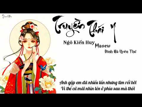 [VideoLyric] Truyền Thái Y - Lyric Ngô Kiến Huy x Masew x Đình Hà Uyên Thư ( #TTY )