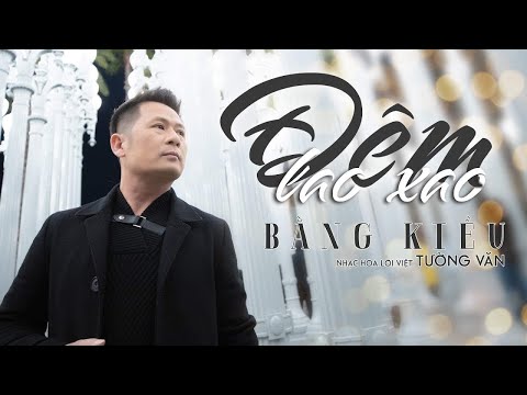 Đêm Lao Xao - Bằng Kiều [Music Video]