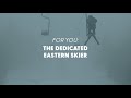 Ski The East Dedicated