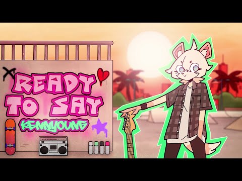 Ready To Say - Kennyoung