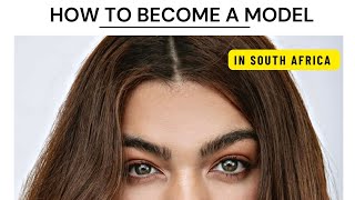 How to become a model in South Africa & internationally |Modelling industry & agencies | experiences