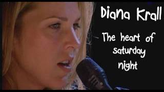 Diana Krall - The heart of saturday night