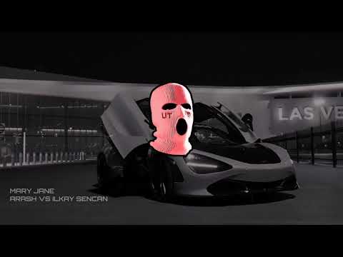 Arash vs Ilkay Sencan - Mary Jane