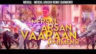 Mersal - Mersal Arasan Remix (DARMENЯ) Teaser | Vijay | A R Rahman | Atlee