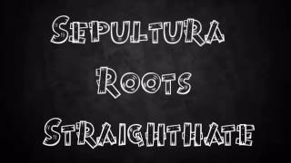 Sepultura Straighthate lyrics