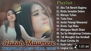 Download lagu Kumpulan Lagu Hits Dan Viral Azizah Maumere 2025 - Lagu Pop Terpopuler Bikin Hati Adem  mp3