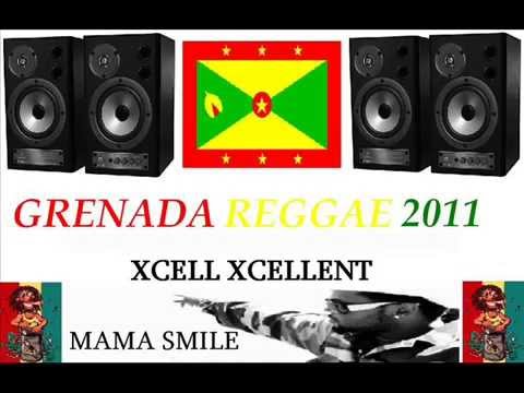 XCELL XCELLENT - MAMA SMILE - GRENADA REGGAE 2011