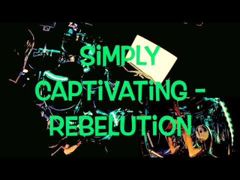Simply Captivating,   Rebelution