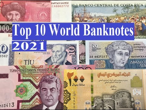 The Top 10 World Banknotes in 2021