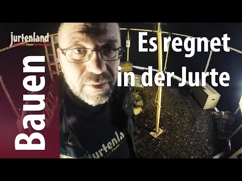 Es regnet in die Jurte - Jurtenland