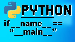 Understanding if __name__ == “__main__” in Python | Python Main Function with Examples