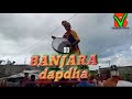 Banjara Dapda Vadak Banjara Video