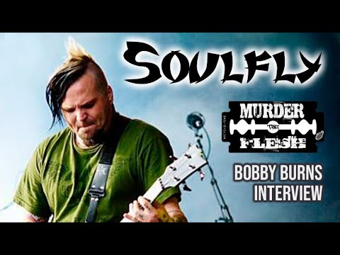 Soulfly: Bobby Burns on his whole story w. Max Cavalera & new musical projects