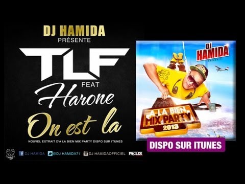DJ Hamida Ft. TLF & Harone - On est là (Audio Officiel)