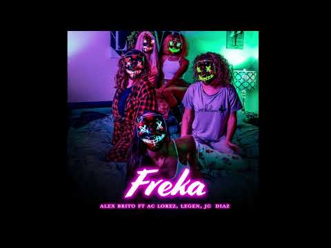 Alex Brito - Freka Ft Ac Lorez, Legen & JcDiaz ( Audio Oficial )