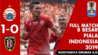 Download lagu [FULL MATCH] PERSIJA 1-0 BALI UNITED 8 BESAR PIALA INDONESIA mp3