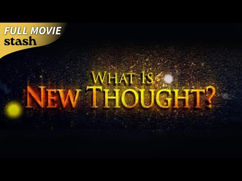 What Is New Thought? | Documentary | Full Movie | Deepak Chopra
