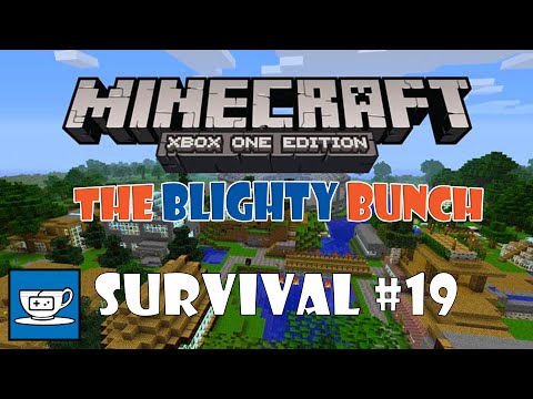 The Blighty Bunch - Minecraft: Xbox One Edition - Multiplayer Survival Mode! [Ep.19]
