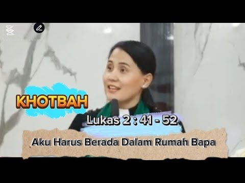Christian SERMON || Luke 2 : 41 - 52 || By. Fr. Ginna Boediman.M.Th