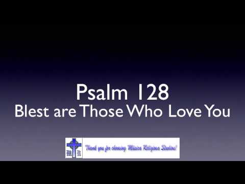 Psalm 128 - Roberto S. Matthews