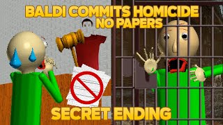 Baldi Got Jail! | Baldi Commits Homicide (Secret Ending) [Baldi's Basics Mod]