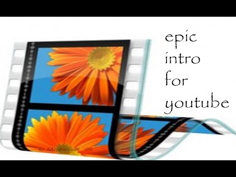 how to make EPIC intros for youtube for free.
