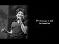 Jaane Kaise Shab Dhali Lyrics Soulful KK Sameer Pritam Raqeeb Latest Songs 2021